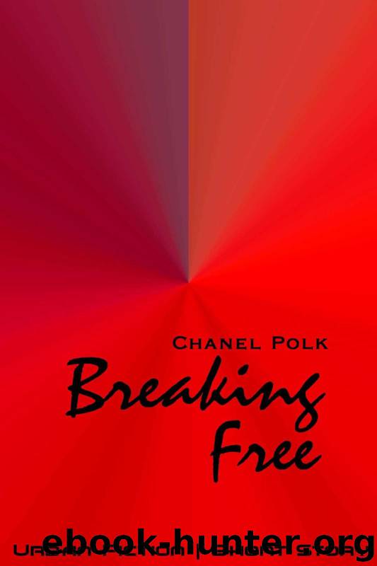 Breaking Free by Chanel Polk