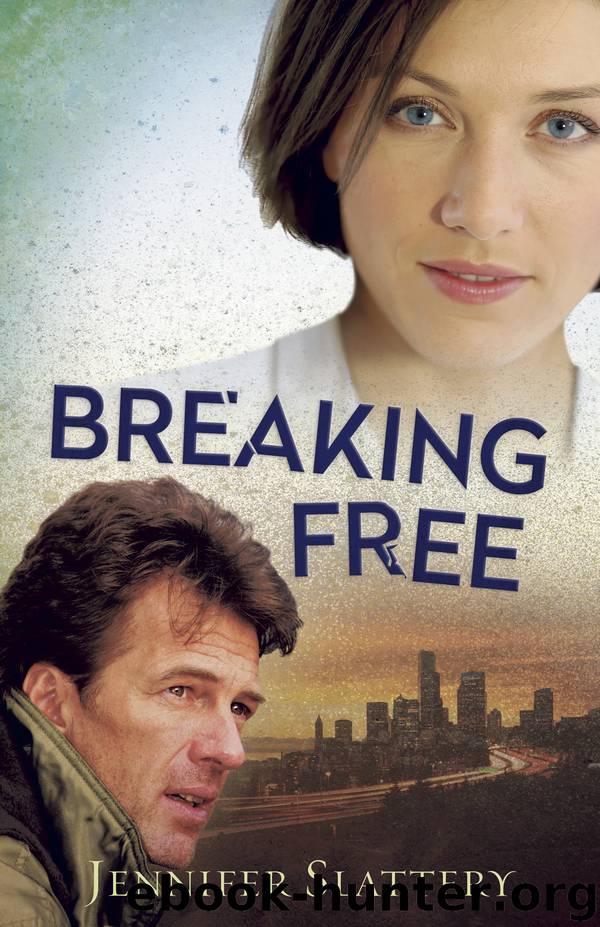 Breaking Free by Jennifer Slattery