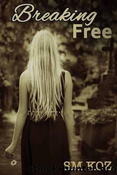Breaking Free by SM KOZ