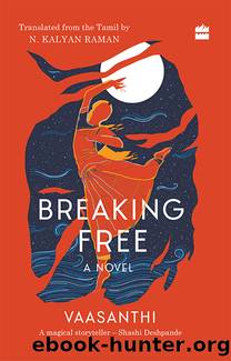 Breaking Free by VAASANTHI
