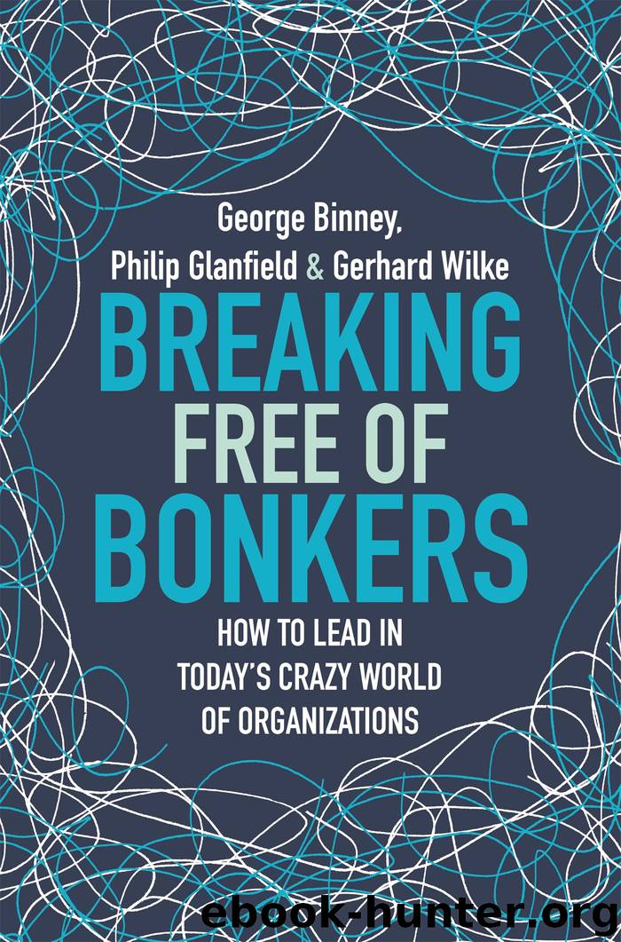 Breaking Free of Bonkers by George Binney Philip Glanfield Gerhard Wilke