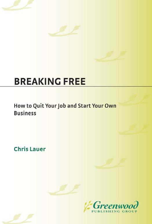 Breaking Free: How to Quit Your Job and Start Your Own Business (repost) by Unknow