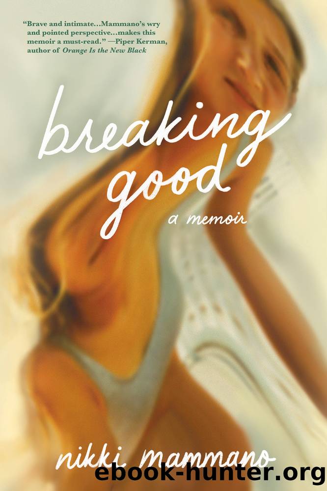 Breaking Good by Nikki Mammano