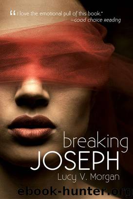 Breaking Joseph by Lucy V. Morgan
