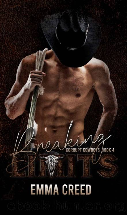Breaking Limits (Corrupt Cowboys Book 4) by Emma Creed