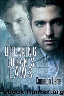 Breaking Logan's Laws by Cameron Dane