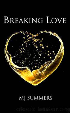 Breaking Love Full Hearts 2 by Mj Summers