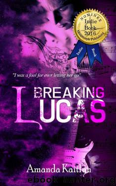 Breaking Lucas (Trinity series Book 2) by Amanda Kaitlyn