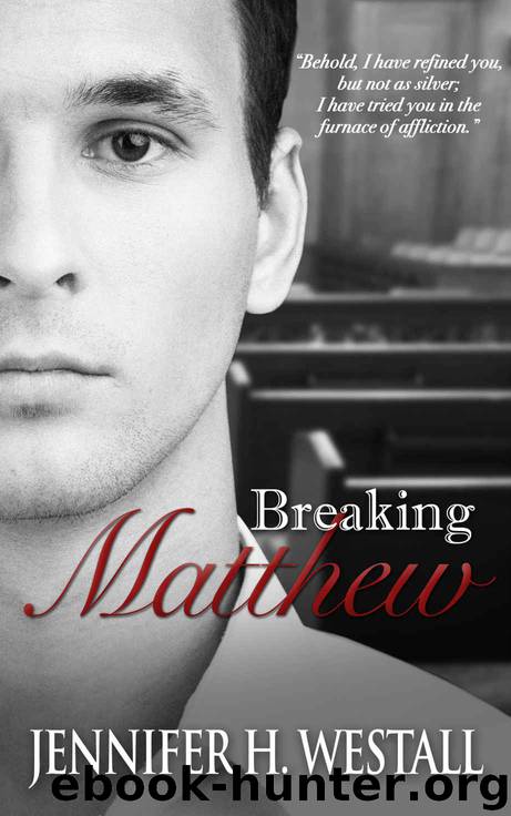 Breaking Matthew by Jennifer H. Westall