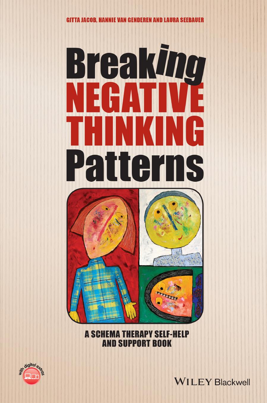 Breaking Negative Thinking Patterns by Gitta Jacob & Hannie van Genderen and Laura Seebauer