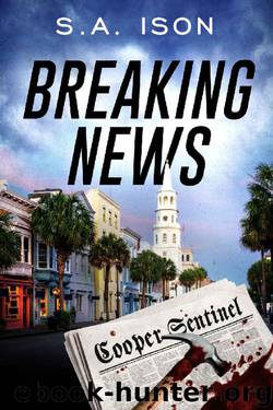 Breaking News by S A Ison