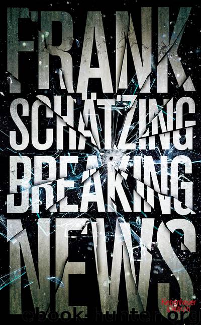 Breaking News by Schätzing Frank