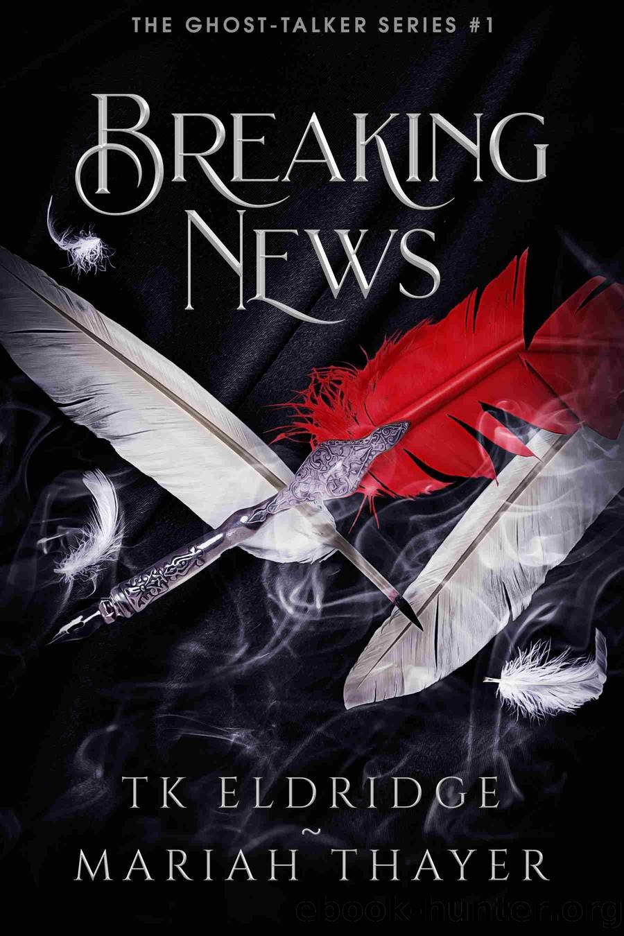 Breaking News by T.K. Eldridge