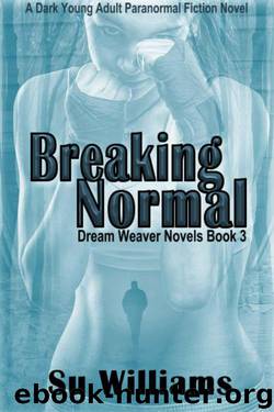 Breaking Normal (Dream Weaver #3) by Su Williams
