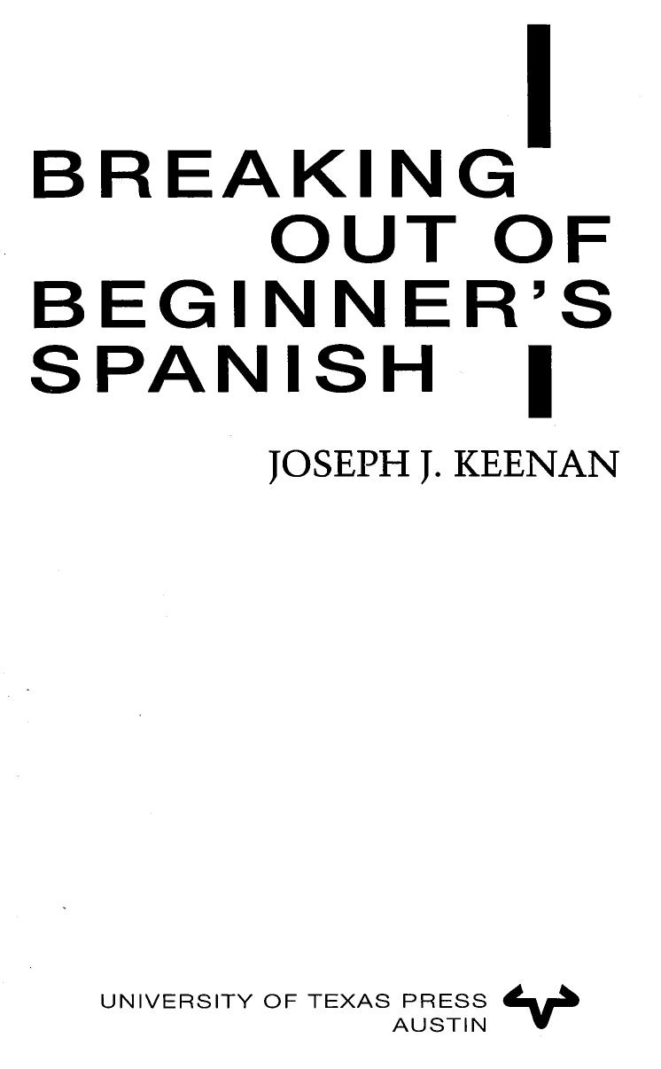 Breaking Out of Beginner's Spanish by Joseph J. Keenan