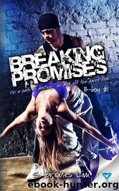 Breaking Promises (B-Boy #1) by S. Briones Lim