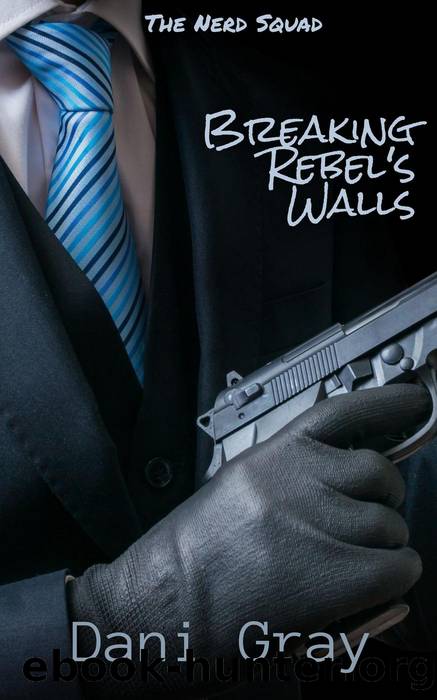 Breaking Rebel's Walls by Dani Gray