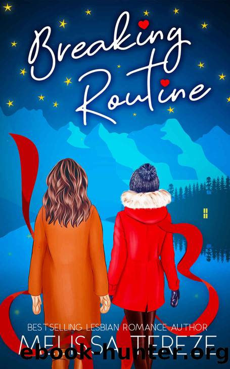 Breaking Routine by Melissa Tereze & Melissa Tereze