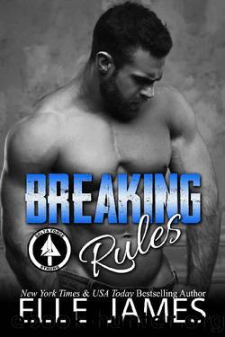 Breaking Rules (Delta Force Strong Book 2) by Elle James