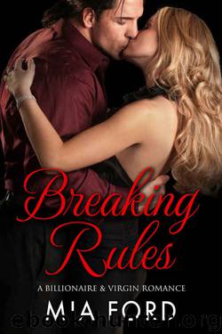 Breaking Rules: An Older Man Younger Woman Romance by Mia Ford
