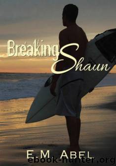 Breaking Shaun by E.M. Abel