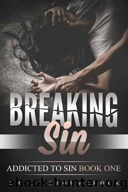 Breaking Sin: A kidnap abduction story (Addicted to Sin Book 1) by Emily Stormbrook