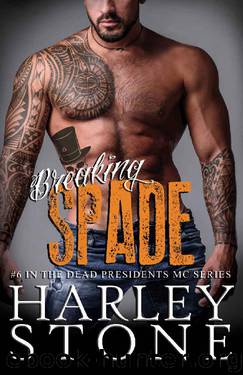Breaking Spade (Dead Presidents MC Book 6) by Harley Stone