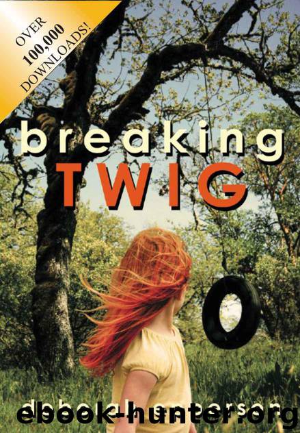 Breaking TWIG by Epperson Deborah