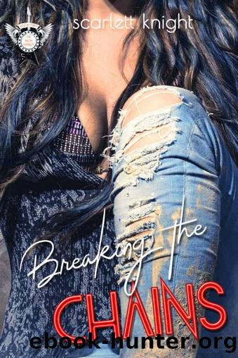 Breaking The Chains by Scarlett Knight