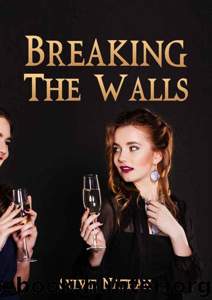 Breaking The Walls by Sylvie Nathan