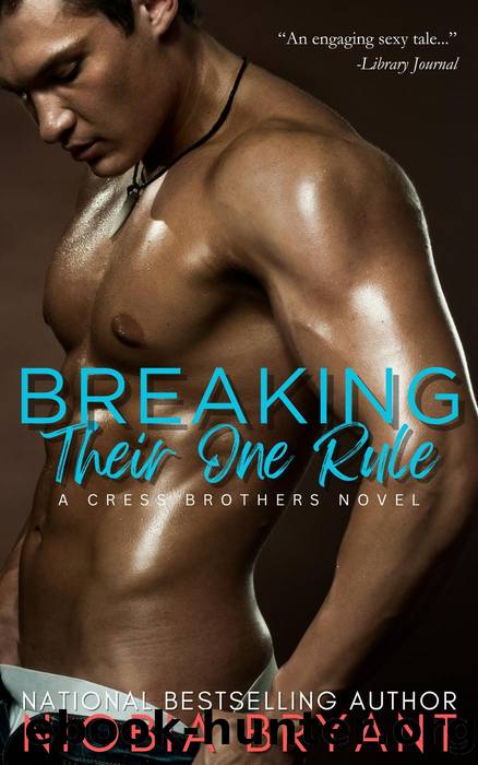 Breaking Their One Rule (Cress Brothers Book 6) by Niobia Bryant