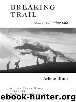 Breaking Trail by Arlene Blum