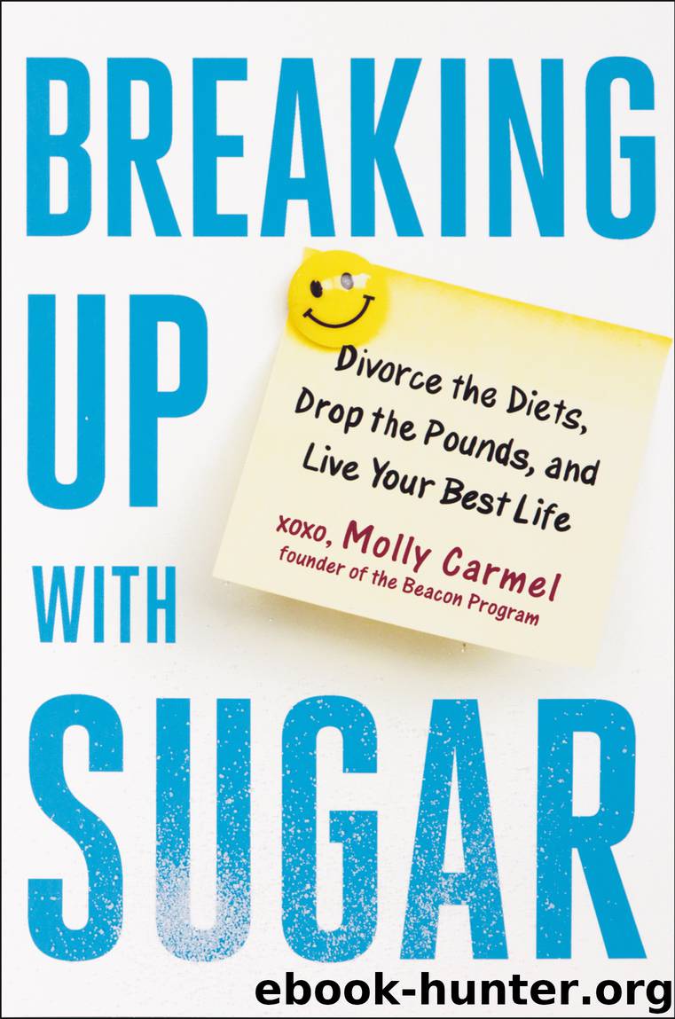 Breaking Up With Sugar by Molly Carmel
