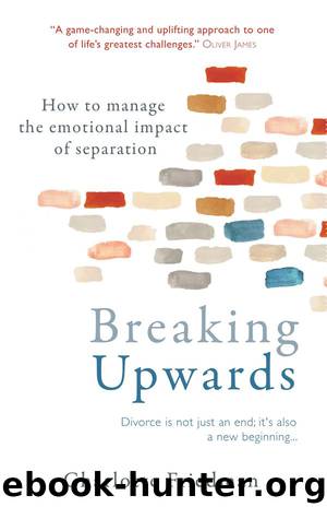 Breaking Upwards by Charlotte Friedman