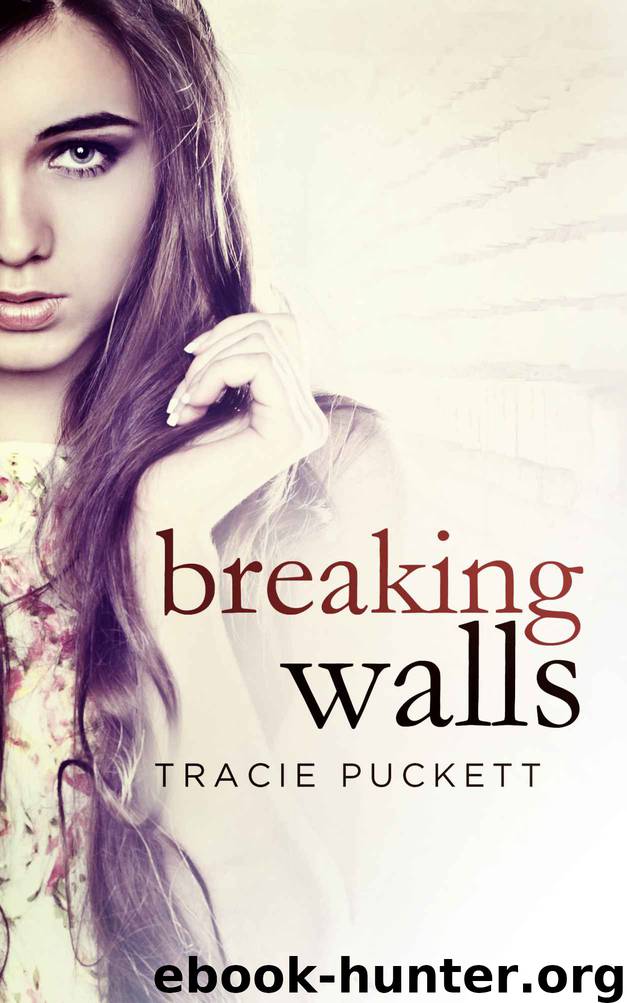 Breaking Walls by Tracie Puckett