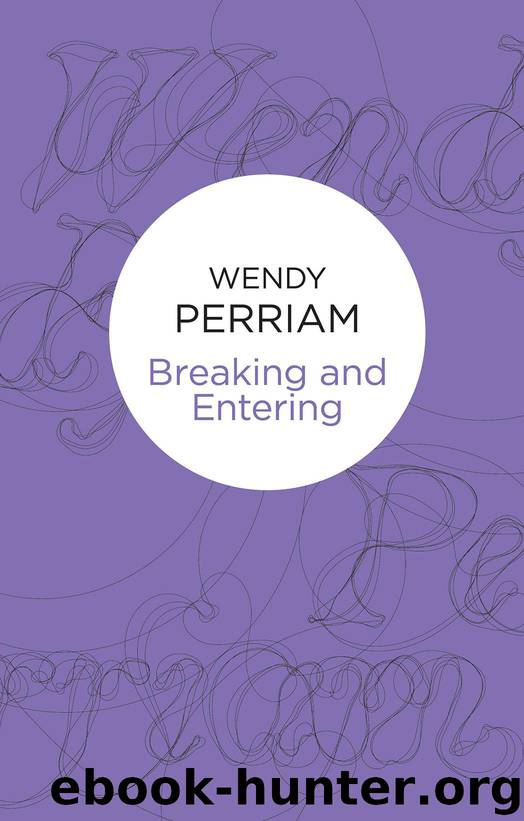 Breaking and Entering by Wendy Perriam