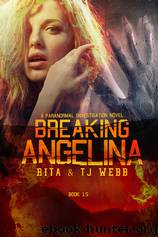 Breaking angelina (Paranormal investigations # 1.5) by Rita Webb