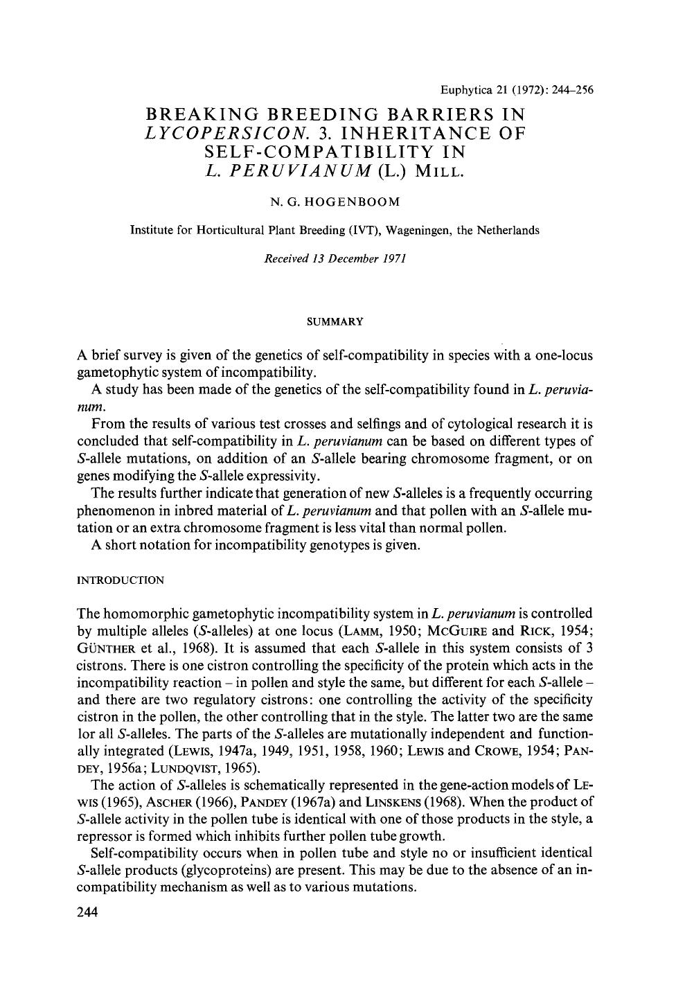 Breaking breeding barriers in <Emphasis Type="Italic">Lycopersicon<Emphasis>. 3. Inheritance of self-compatibility in <Emphasis Type="Italic">L. peruvianum<Emphasis> (L.) M<Emphasi by Unknown