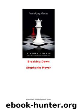 Breaking dawn by Stephenie Meyer
