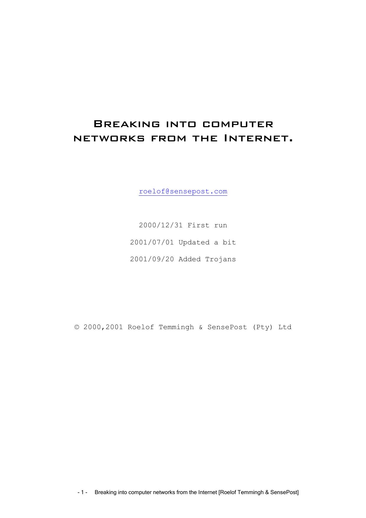 Breaking into computer networks from the Internet: Ankit Fadia Hacking Guide by Roelof