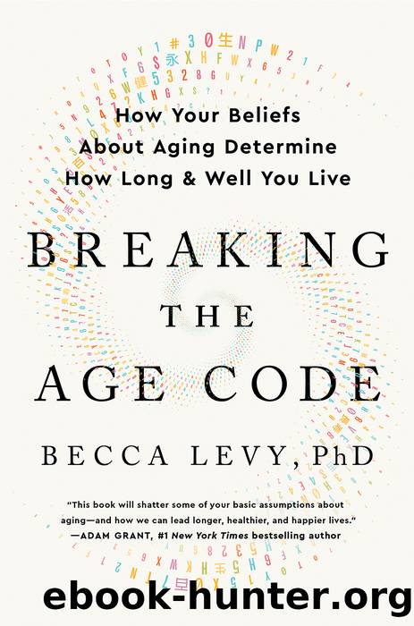 Breaking the Age Code by Becca Levy