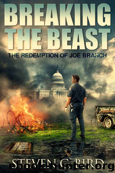 Breaking the Beast: The Redemption of Joe Branch by Steven Bird