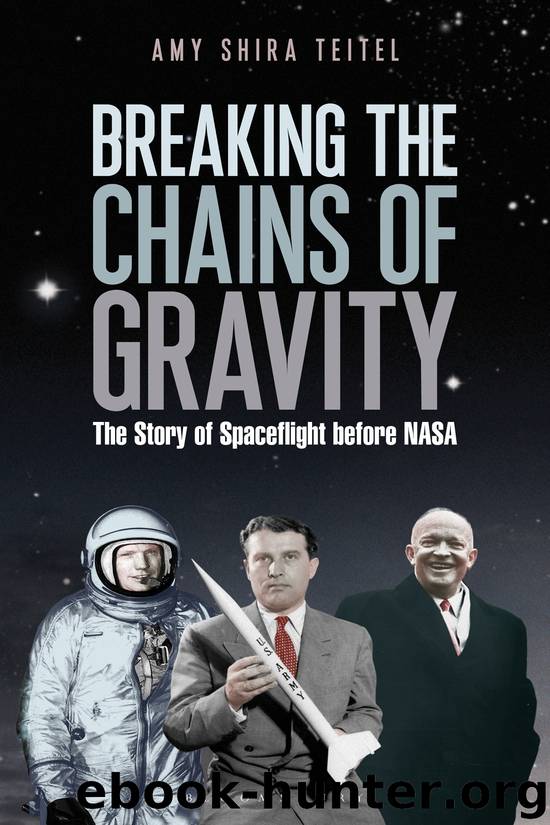 Breaking the Chains of Gravity by Amy Shira Teitel