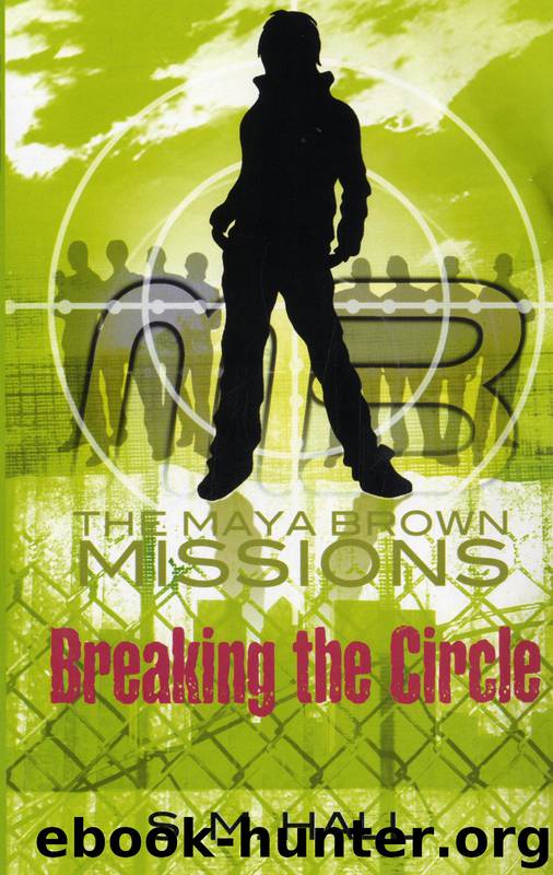 Breaking the Circle by S. M. Hall