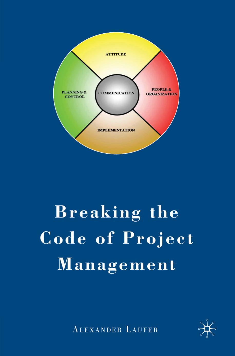 Breaking the Code of Project Management by Alexander Laufer (auth.)