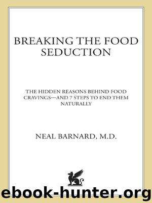 Breaking the Food Seduction by Neal Barnard M.D
