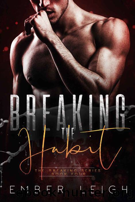 Breaking the Habi by Ember Leigh