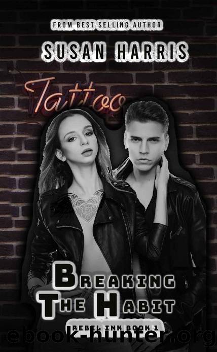 Breaking the Habit: Rebel Ink Book 1 (The Rebel County Universe) by Susan Harris