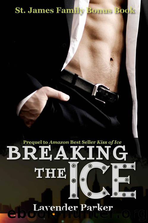 Breaking the Ice (St. James Family #0.5) by Lavender Parker