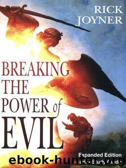 Breaking the Power of Evil Expanded Edition with Study Guide by Joyner Rick